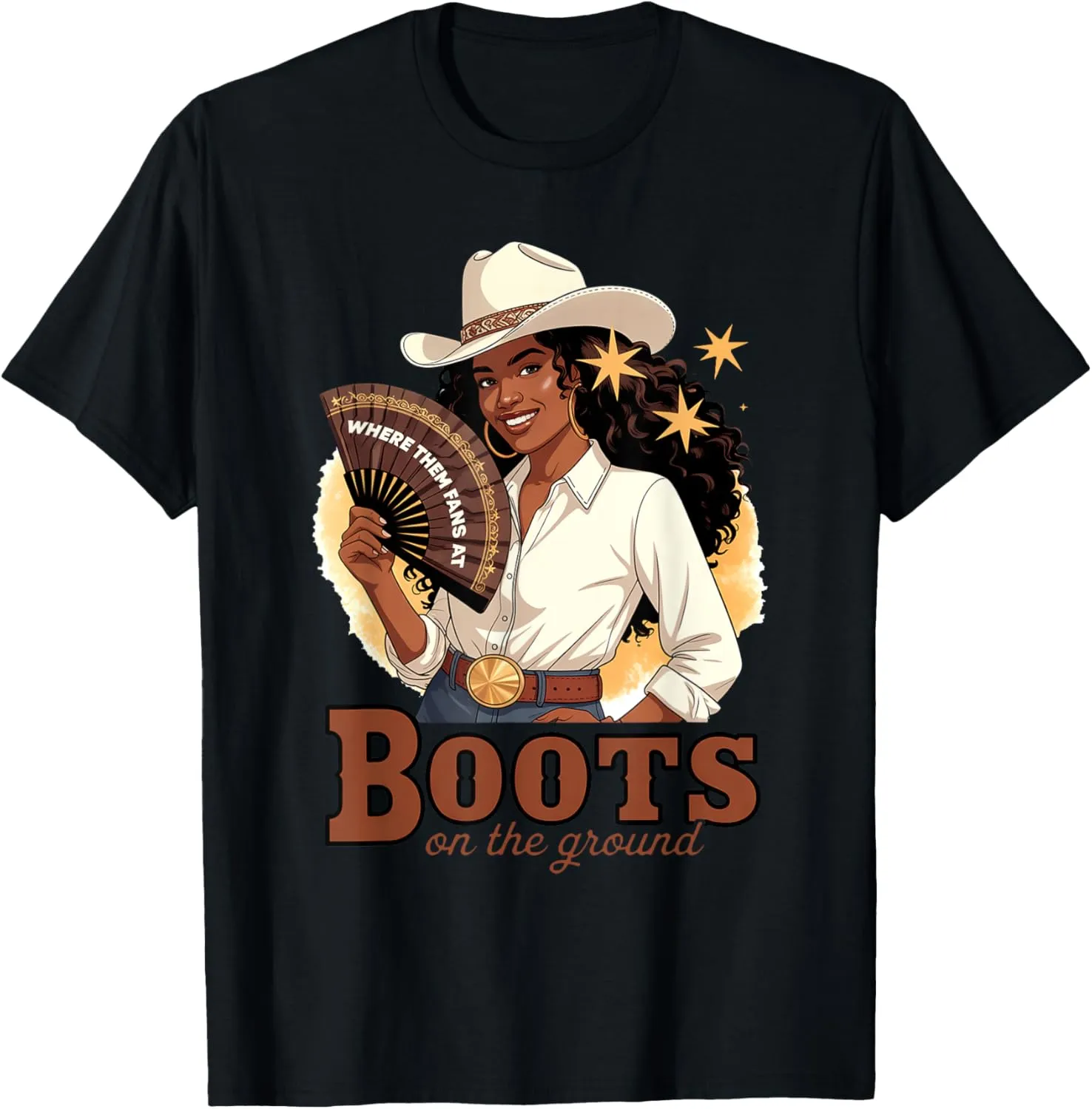 Boots On The Ground Juneteenth Cowgirl Where Them Fans At T-Shirt