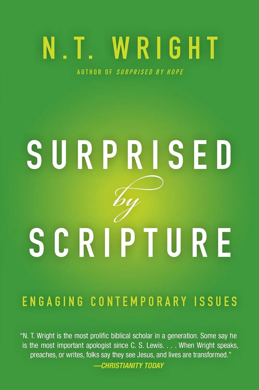 Surprised by Scripture: Engaging Contemporary Issues Paperback – June 9, 2015